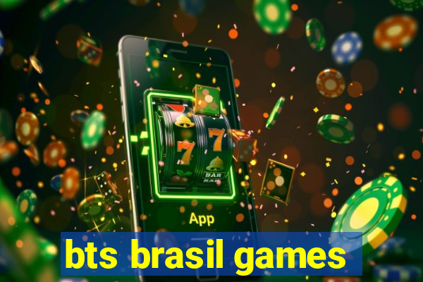 bts brasil games